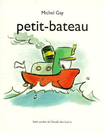 Couverture du livre « Petit bateau » de Michel Gay aux éditions Ecole Des Loisirs