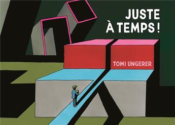 Couverture du livre « Juste à temps ! » de Tomi Ungerer aux éditions Ecole Des Loisirs