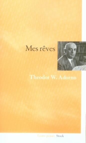 Couverture du livre « Mes rêves » de Adorno-T aux éditions Stock