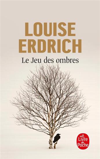 Couverture du livre « Le jeu des ombres » de Louise Erdrich aux éditions Le Livre De Poche