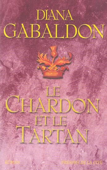 Couverture du livre « Le chardon et le tartan - vol01 » de Diana Gabaldon aux éditions Presses De La Cite