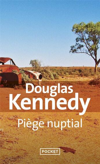 Couverture du livre « Piège nuptial » de Douglas Kennedy aux éditions Pocket