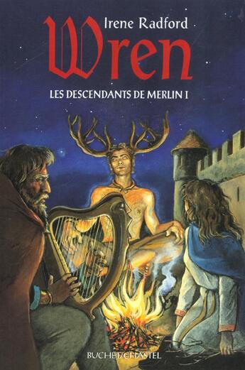 Couverture du livre « Wren les descendants de merlin t1 » de Irene Radford aux éditions Buchet Chastel