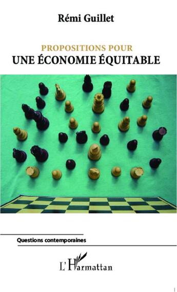 Couverture du livre « Propositions pour une économie équitable » de Remi Guillet aux éditions L'harmattan