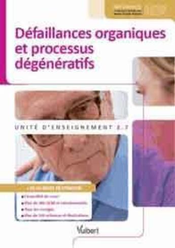 Couverture du livre « Défaillances organiques et processus dégénératifs ; UE 2.7 » de Bruno Delon aux éditions Vuibert