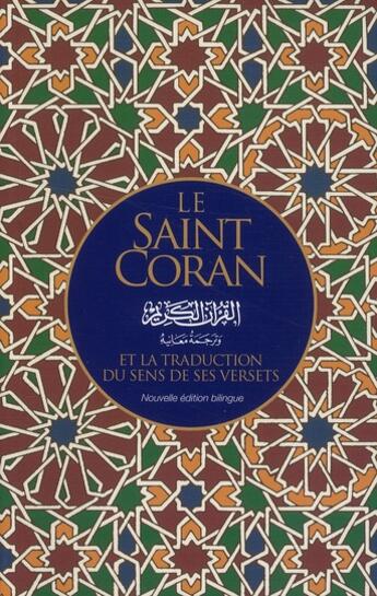 Couverture du livre « Le saint Coran ; et la traduction du sens de ses versets » de  aux éditions Archipoche