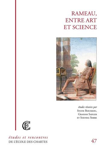 Couverture du livre « Rameau, entre art et science - [actes du colloque international, paris, bibliotheque nationale de fr » de Sylvie Bouissou aux éditions Ecole Nationale Des Chartes