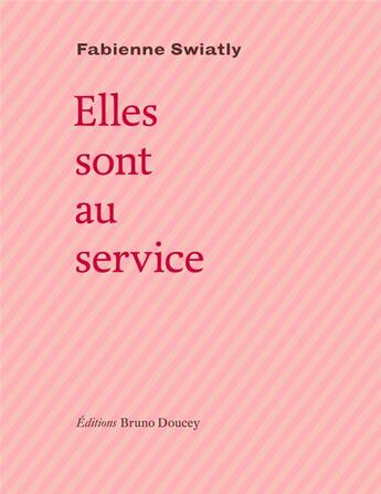 Couverture du livre « Elles sont au service » de Fabienne Swiatly aux éditions Bruno Doucey