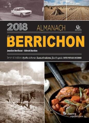 Couverture du livre « Almanach du Berrichon (édition 2018) » de Jeanine Berducat et Gerard Bardon aux éditions Communication Presse Edition