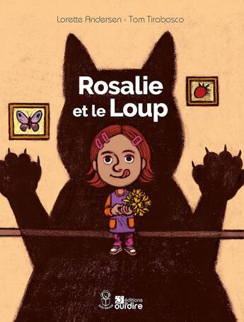 Couverture du livre « Rosalie et le Loup » de Tom Tirabosco et Lorette Andersen aux éditions Oui Dire