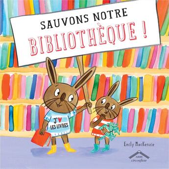 Couverture du livre « Sauvons notre bibliothèque ! » de Emily Mackenzie aux éditions Circonflexe