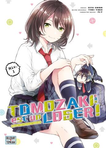 Couverture du livre « Tomozaki-kun est un loser ! Tome 1 » de Eita Chida et Yuki Yaku et Fly aux éditions Delcourt