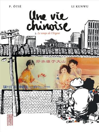 Couverture du livre « Une vie chinoise Tome 3 : Le temps de l'argent » de Pierre Otie et Li Kunwu aux éditions Kana