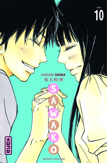 Couverture du livre « Sawako Tome 10 » de Karuho Shiina aux éditions Kana