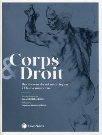 Couverture du livre « Corps & droit » de Claire Bougle-Le Roux aux éditions Lexisnexis