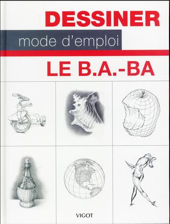 Couverture du livre « Dessiner mode d'emploi ; le B.A.-BA » de Jim Dowdalls aux éditions Vigot