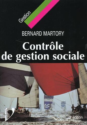 Couverture du livre « Controle De Gestion Sociale ; 3e Edition » de Bernard Martory aux éditions Vuibert