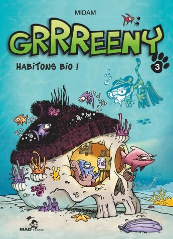 Couverture du livre « Grrreeny Tome 3 : habitons bio ! » de Midam aux éditions Glenat