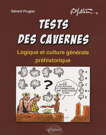 Couverture du livre « Tests des cavernes » de Mathieu Frugier aux éditions Ellipses