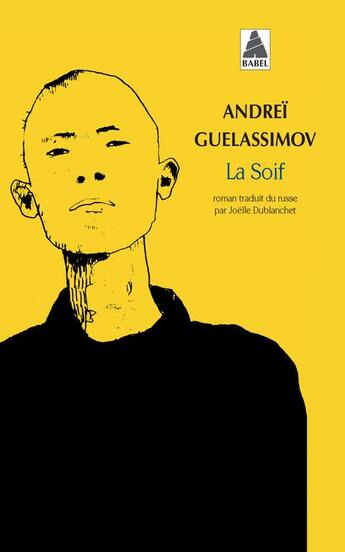 Couverture du livre « La soif » de Andrei Guelassimov aux éditions Actes Sud