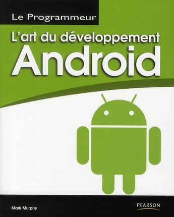 Couverture du livre « L'art du développement Android » de Mark Murphy aux éditions Pearson