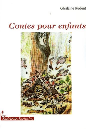 Couverture du livre « Contes pour enfants » de Ghislaine Simone aux éditions Societe Des Ecrivains