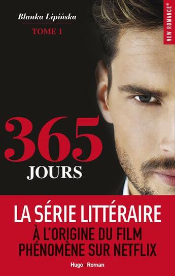 Couverture du livre « 365 jours Tome 1 » de Blanka Lipinska aux éditions Hugo Roman