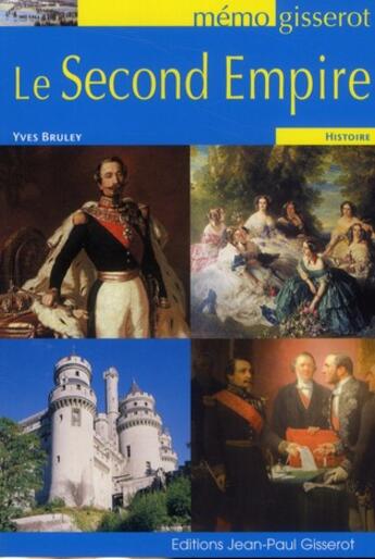 Couverture du livre « Le second Empire » de Yves Bruley aux éditions Gisserot