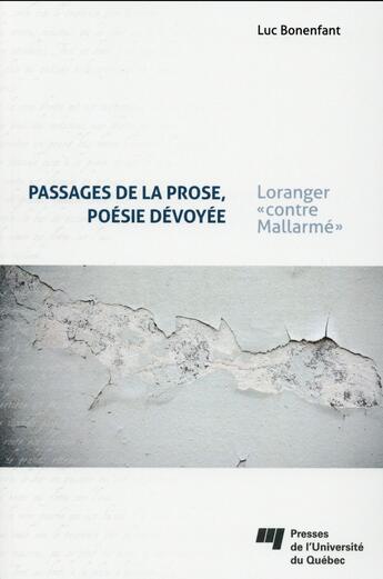 Couverture du livre « Passages de la prose poesie devoyee » de Luc Bonenfant aux éditions Pu De Quebec