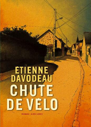 Couverture du livre « Chute de vélo » de Etienne Davodeau aux éditions Dupuis