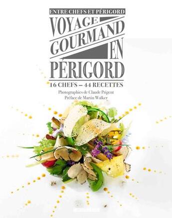 Couverture du livre « Voyage gourmand en Périgord » de Collectig aux éditions Sud Ouest Editions