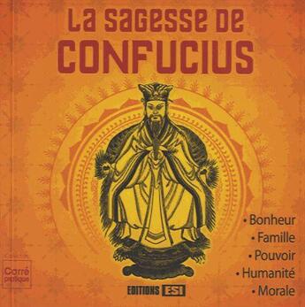 Couverture du livre « La sagesse de Confucius » de  aux éditions Editions Esi