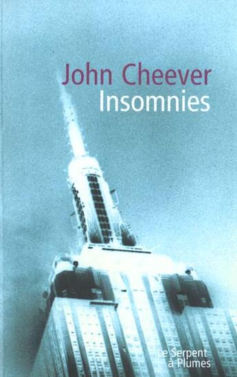 Couverture du livre « Insomnies » de John Cheever aux éditions Serpent A Plumes