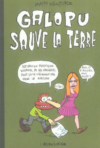 Couverture du livre « Galopu sauve la Terre » de Mattt Konture aux éditions L'association