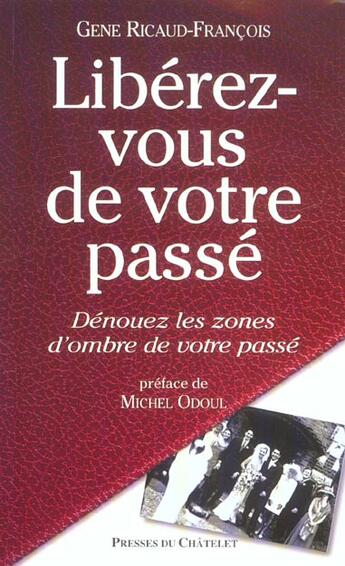 Couverture du livre « Libérez-vous de votre passé » de Ricaud-Francois-G aux éditions Archipel