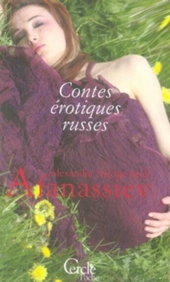 Couverture du livre « Contes érotiques russes » de Alexandre Afanassiev aux éditions Le Cercle