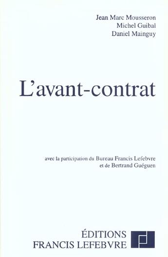 Couverture du livre « L'avant contrat » de Michel Guibal et Jean-Marc Mousseron aux éditions Lefebvre