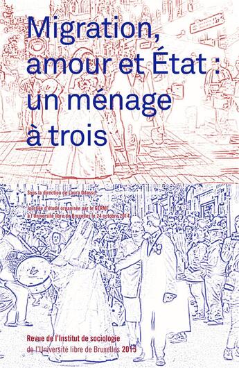 Couverture du livre « Migration, amour et Etat : un ménage à trois » de  aux éditions Lettre Volee