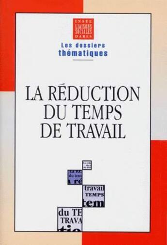 Couverture du livre « Reduction Du Temps Travai » de Insee/ aux éditions Liaisons