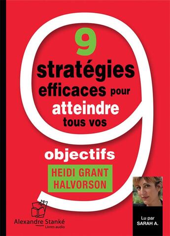 Couverture du livre « 9 strategies efficaces pour atteindre tous vos objectifs » de Grant Halvorson Heid aux éditions Stanke Alexandre