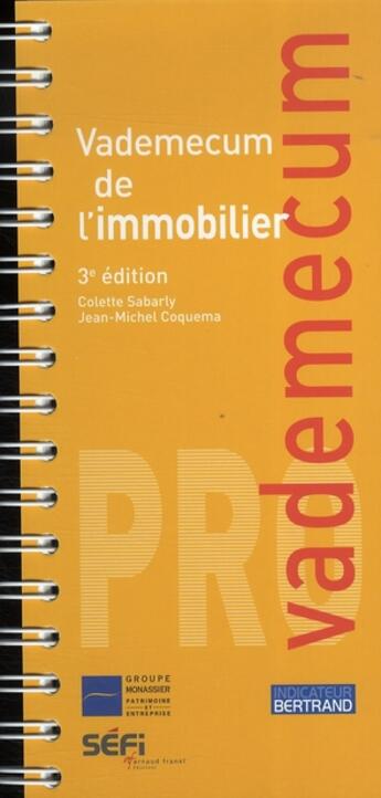 Couverture du livre « Vademecum : vademecum de l'immobilier (3e édition) » de Colette Sabarly et Jean-Michel Coquema aux éditions Arnaud Franel