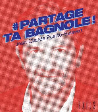 Couverture du livre « Vive l'auto partagée ! un autre avenir pour l'automobile » de Puerto Jean-Claude aux éditions Exils