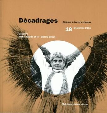 Couverture du livre « Décadrages, n° 18/2011 : Dossier : Mario Ruspoli et le « cinéma direct » » de  aux éditions Decadrages