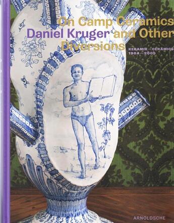 Couverture du livre « On camp ceramics and other diversions » de Daniel Kruger aux éditions Arnoldsche