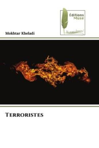 Couverture du livre « Terroristes » de Kheladi Mokhtar aux éditions Muse