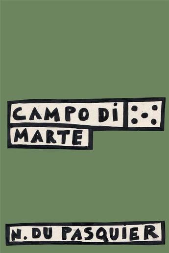 Couverture du livre « Campo di marte » de Nathalie Du Pasquier aux éditions Humboldt Books