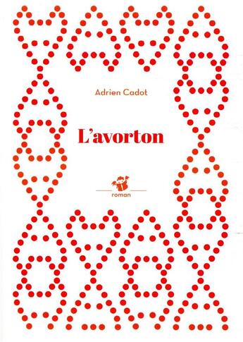 Couverture du livre « L'avorton » de Adrien Cadot aux éditions Thierry Magnier