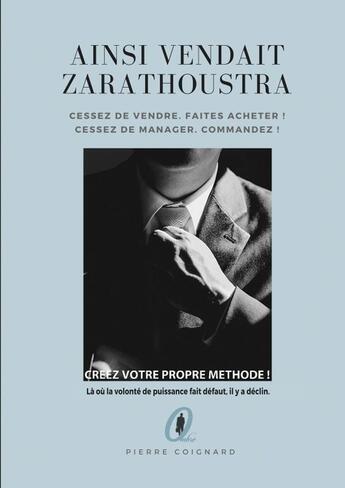 Couverture du livre « AINSI VENDAIT ZARATHOUSTRA » de Pierre Coignard aux éditions Thebookedition.com