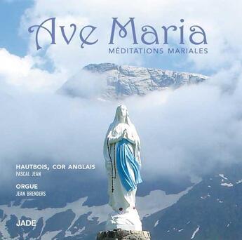 Couverture du livre « Ave Maria - Meditations Mariales - Cd » de Pascal Jean aux éditions Jade