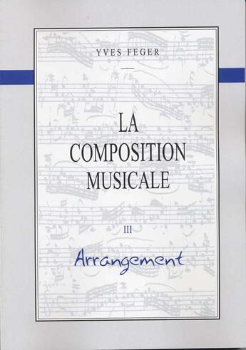 Couverture du livre « Composition musicale t.3 ; feger harmonie » de Feger aux éditions Id Music